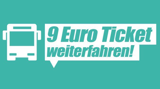 Initiative „9-Euro-Ticket weiterfahren“