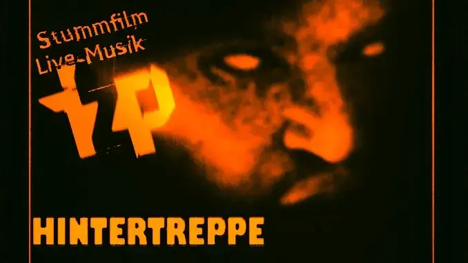 Hintertreppe - Tiefenrausch: Stummfilm + Live-Musik in Gladbeck