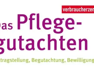 Das Pflegegutachte“- Verbraucherzentrale