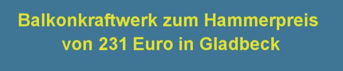 Hammerpreis: Balkonkraftwerk für 231 Euro