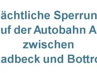 Autobahn A2 - Sperrung ab Gladbeck