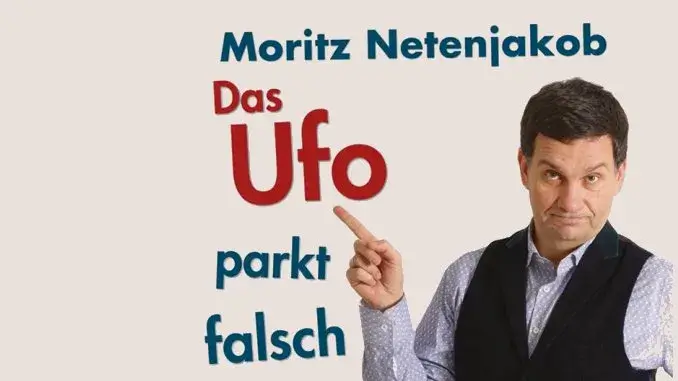 Das Ufo parkt falsch_ergebnis Moritz Netenjakob: “Das Ufo parkt falsch”