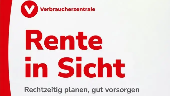 Rente in Sicht „Rente in Sicht“ Ratgeber der Verbraucherzentrale